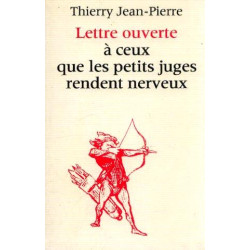 Lettre ouverte à ceux que les petits juges rendent nerveux