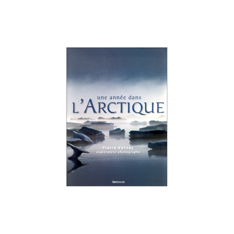 Une année dans l'Arctique
