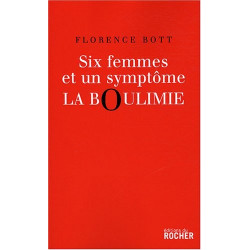 Six femmes et un symptôme : la boulimie