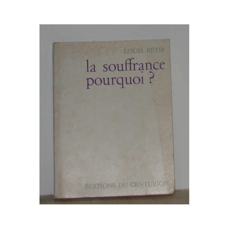 La souffrance pourquoi