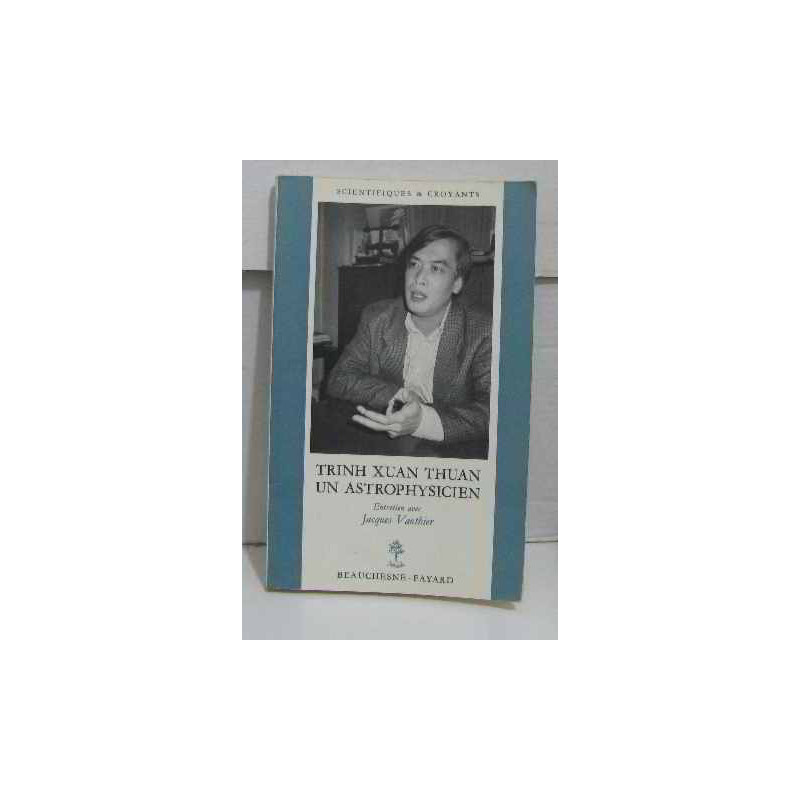 Trinh Xuan Thuan un astrophysicien