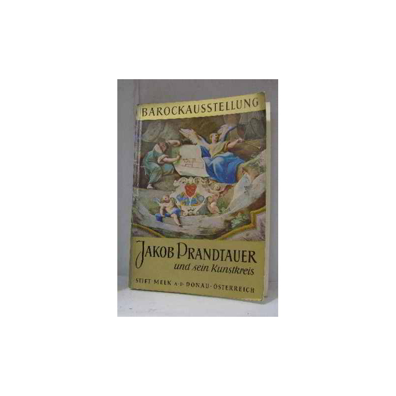 Jakob Prandtauer und sein Kunstkreis - Barockausstellung