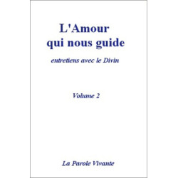 L'amour qui nous guide entretiens avec le divin t2