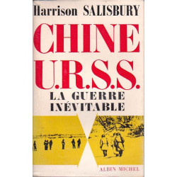 Chine u.r.s.s la guerre inévitable