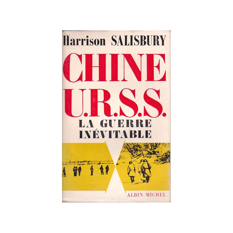 Chine u.r.s.s la guerre inévitable