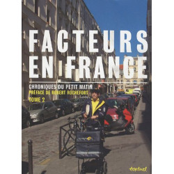 Facteurs en France : Tome 2 Chroniques du petit matin