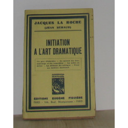 Initiation a l'art dramatique