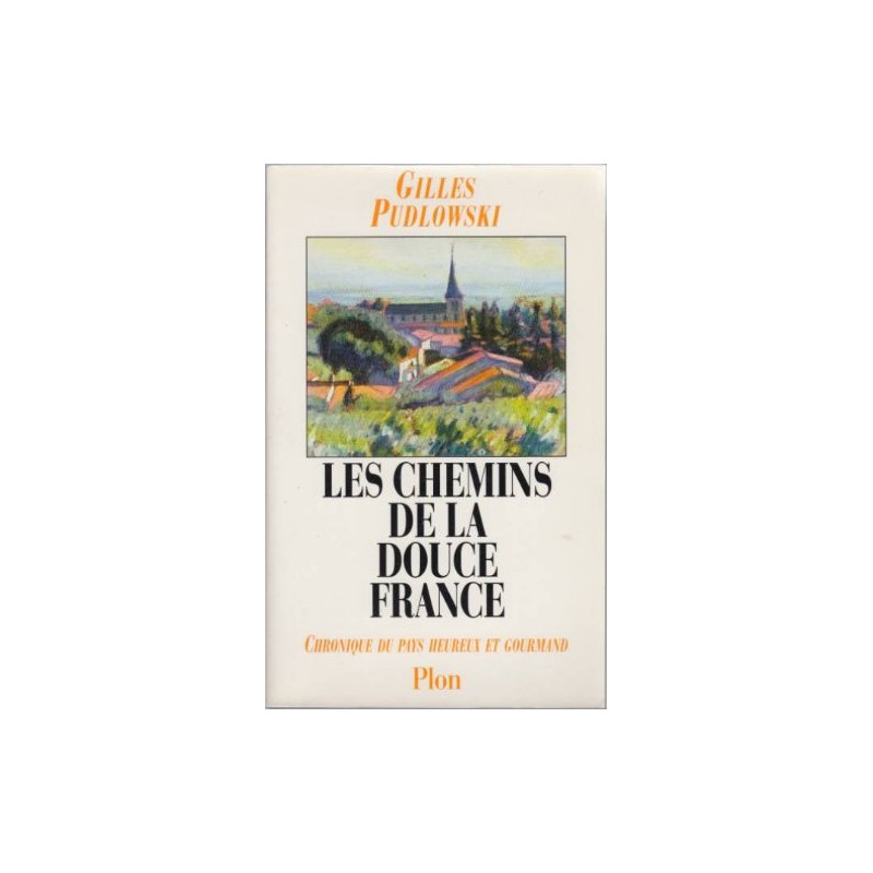Les chemins de la douce france