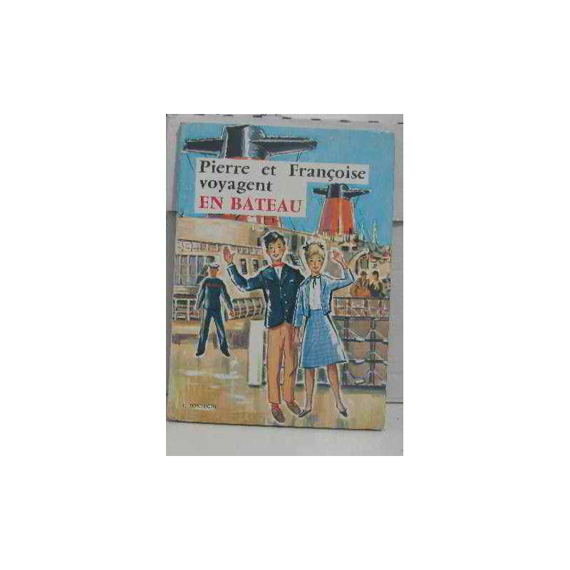 Pierre et françoise voyagent en bateau