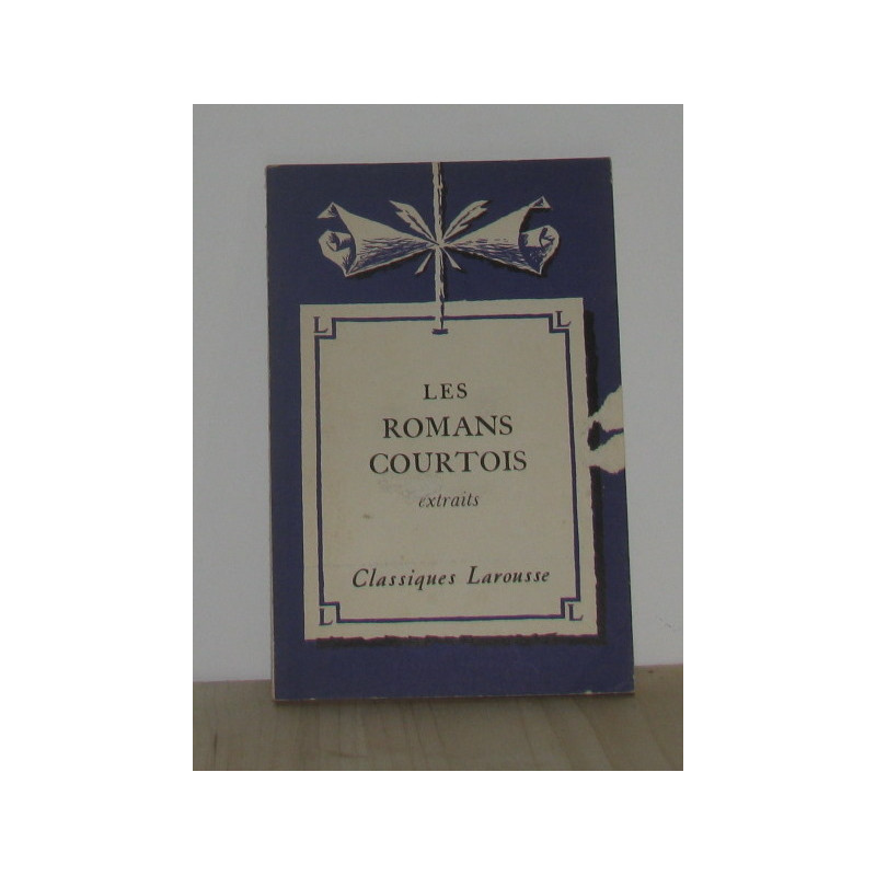 Les romans courtois (extraits)