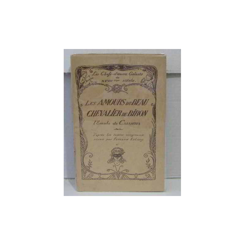 Les amours du beau chevalier de biron l'emule de casanova