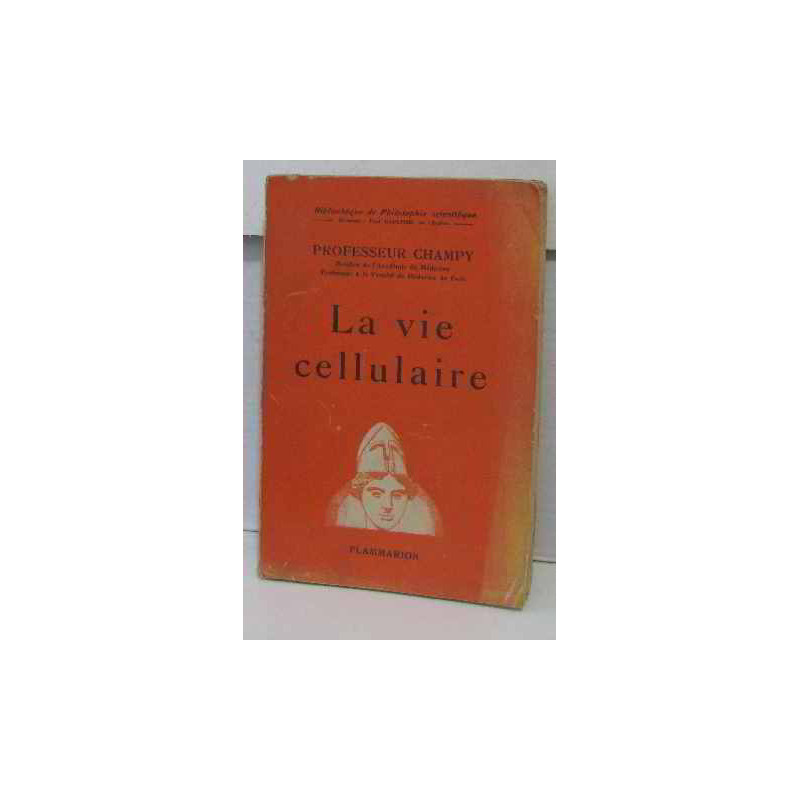 La vie cellulaire