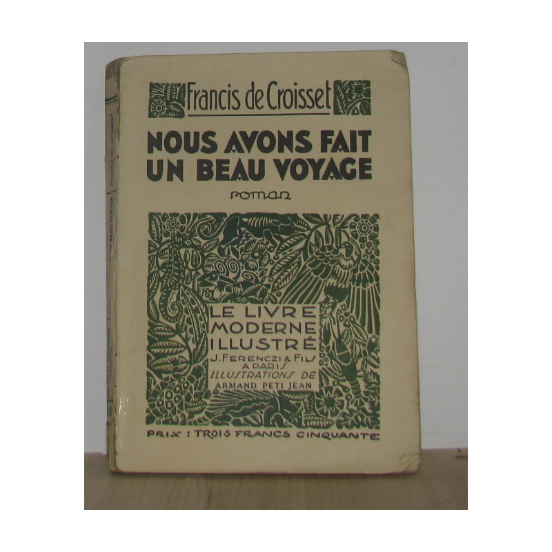 Nous avons fait un beau voyage