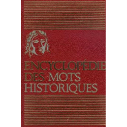 Encyclopédie des mots historiques vrais et faux tome 1
