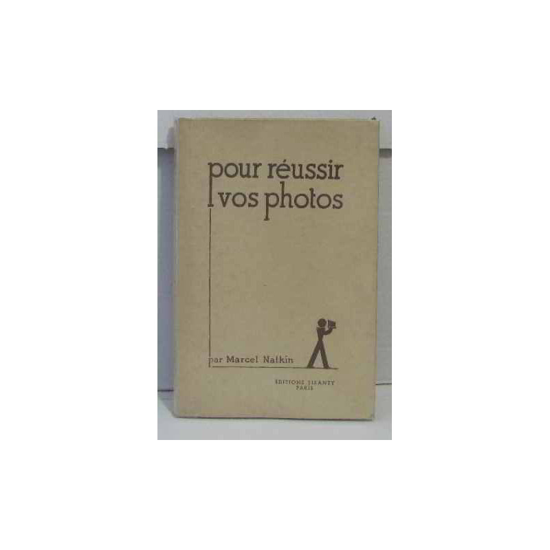Pour réussir vos photos