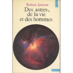 Astres de la vie et des hommes (des)