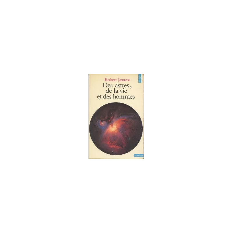 Astres de la vie et des hommes (des)