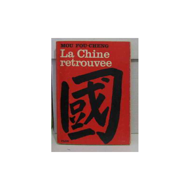 La chine retrouvée