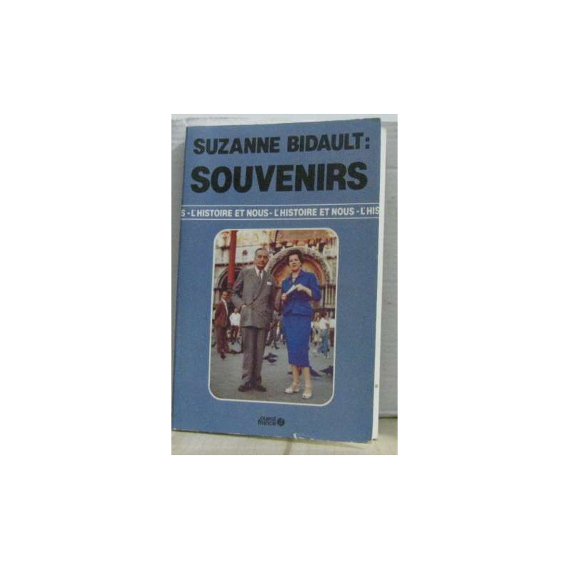 Suzanne Bidault : souvenirs