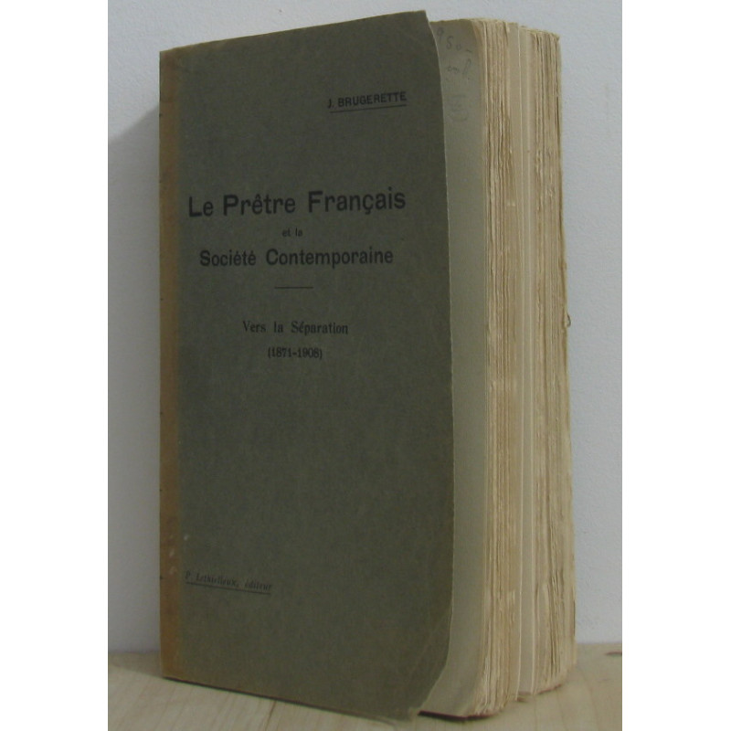 Le prêtre français et la société contemporaine II vers la...