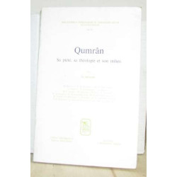 Qumran sa piété sa théologie et son milieu