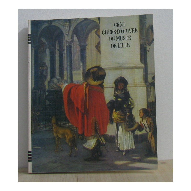 Cent chefs-d'oeuvre du musée de lille