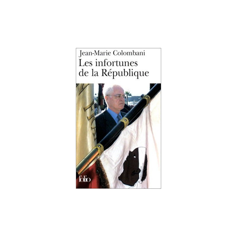 Les Infortunes de la République