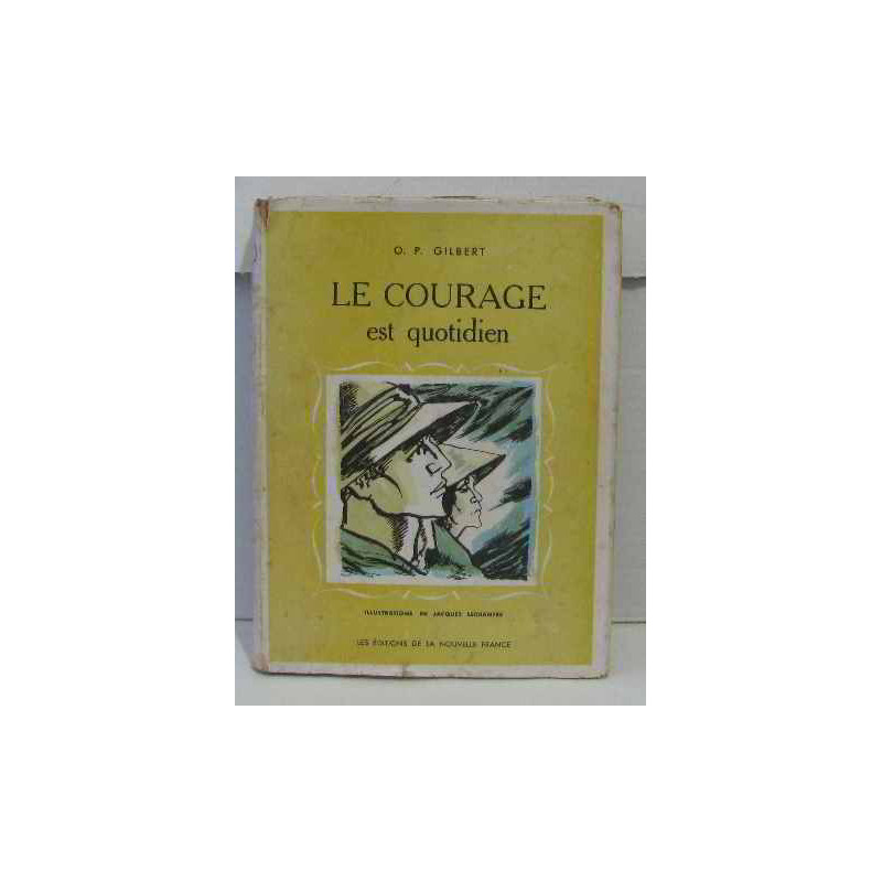 Le courage est quotidien