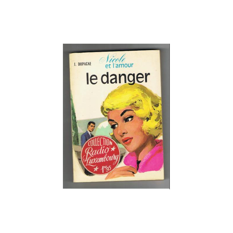 Nicole et l'amour le danger