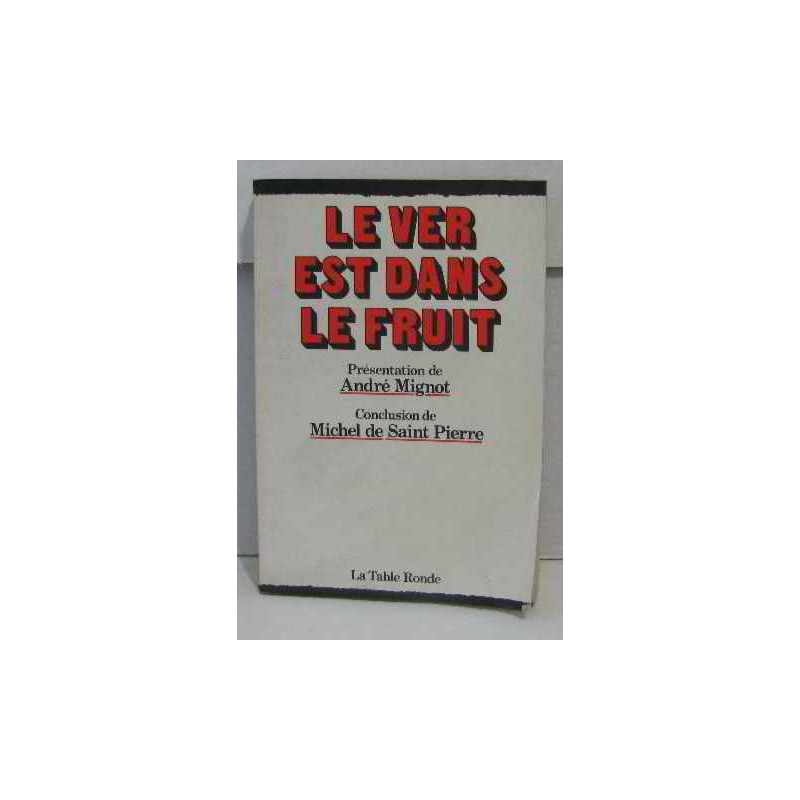 Le ver est dans le fruit