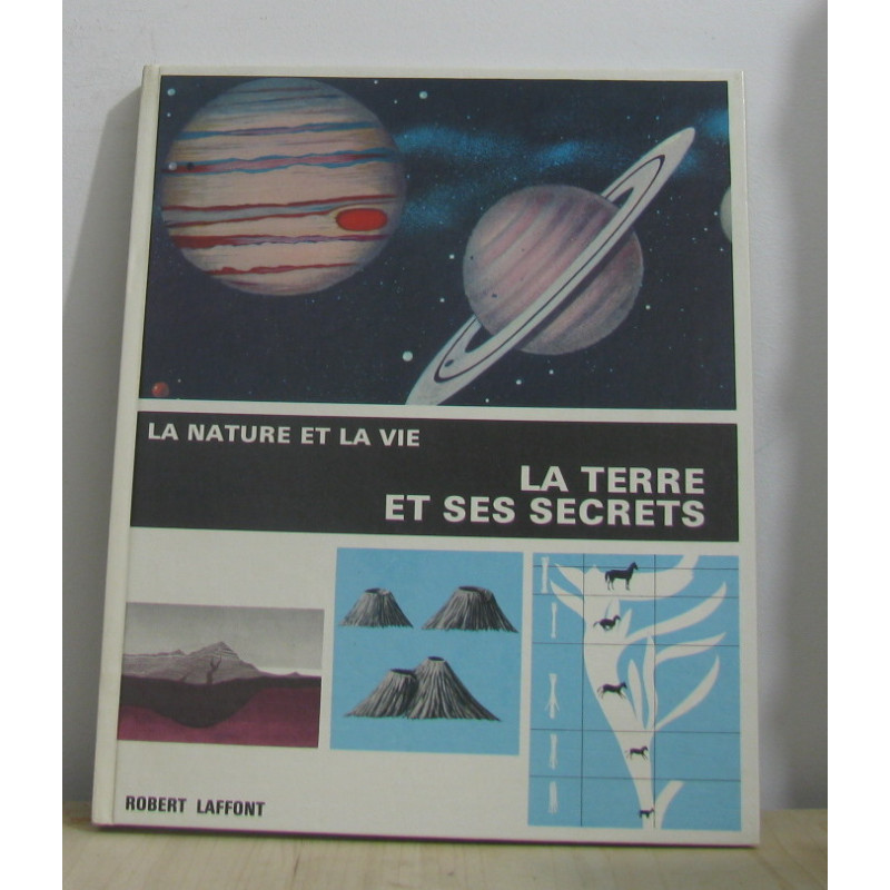 La terre et ses secrets