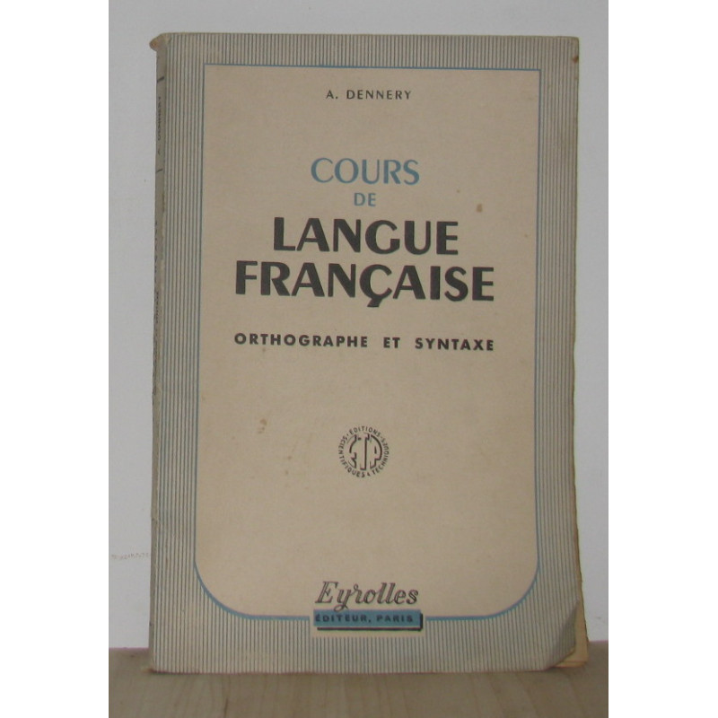 Cours de langue française orthographe et syntaxe