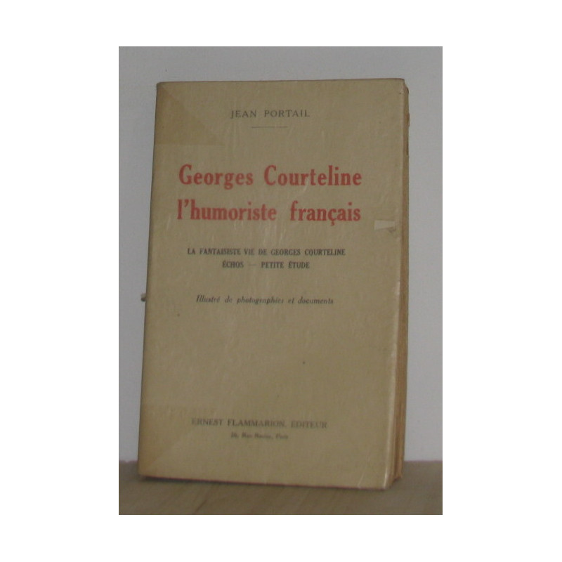 Georges courteline l'humoriste français