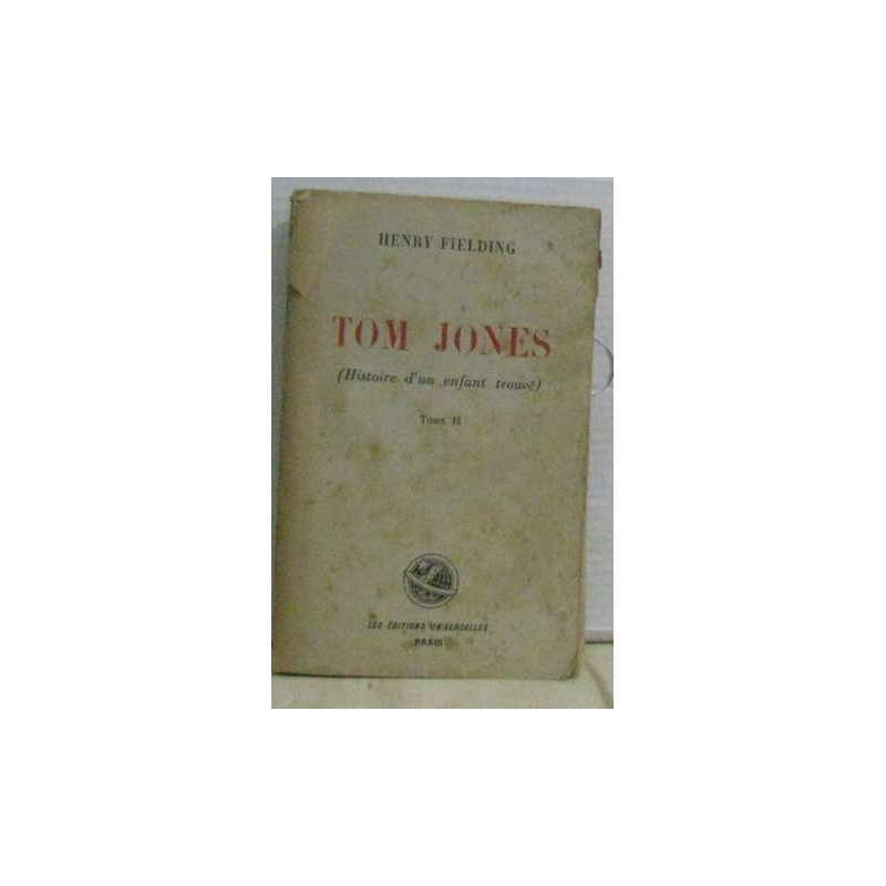 Tom jones (histoire d'un enfant trouvé) tome II