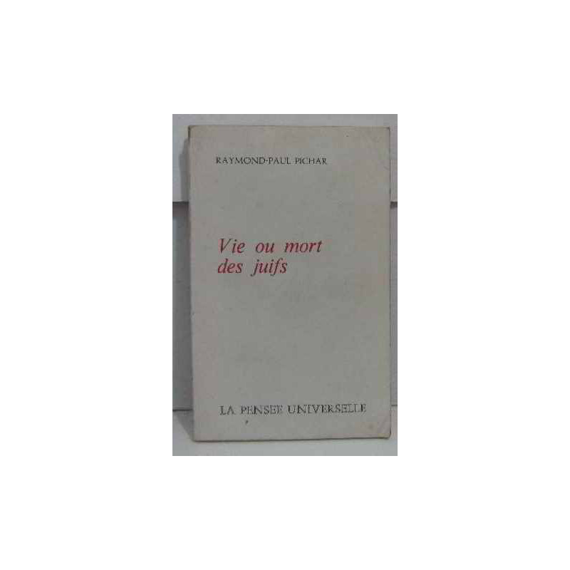 Vie ou mort des juifs
