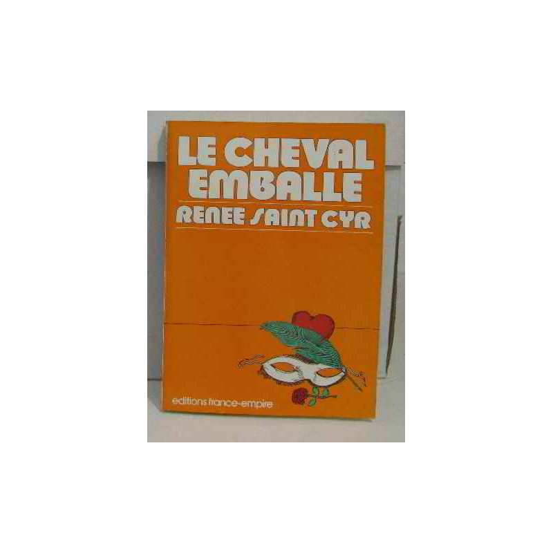 Le cheval emballe