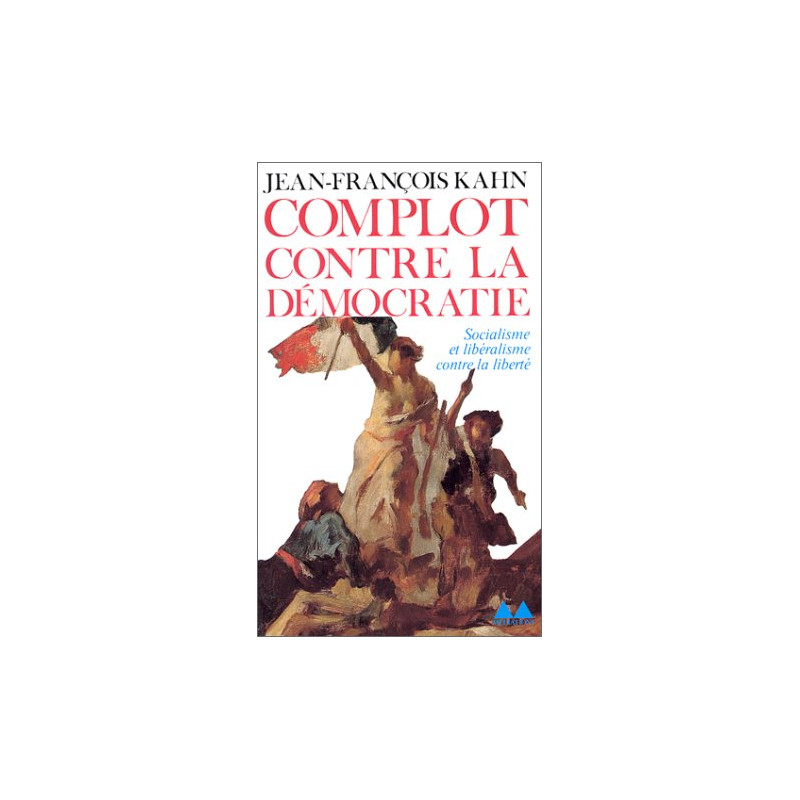 Le Complot Contre La Democratie