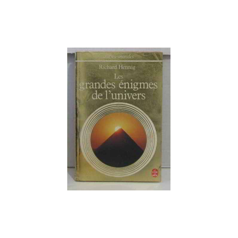 Les grandes enigmes de l'univers