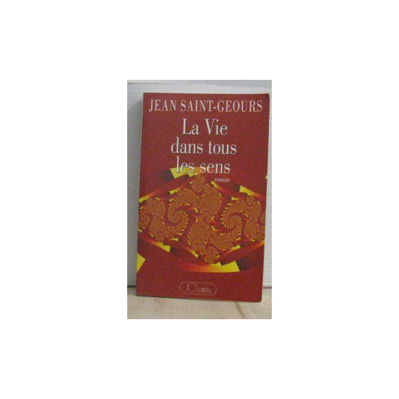 La vie dans tous les sens