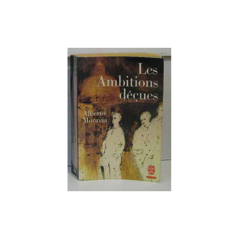 Les ambitions déçues