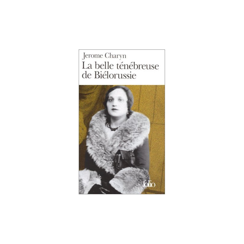 La belle tenebreuse de bielorussie