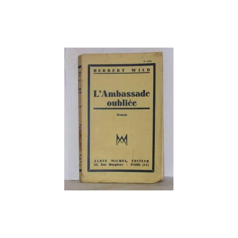 L'ambassade oubliée