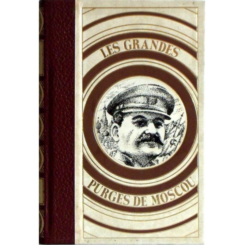 Les grandes purges les purges de Moscou tome 3