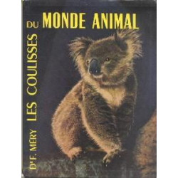 Les coulisses du monde animal