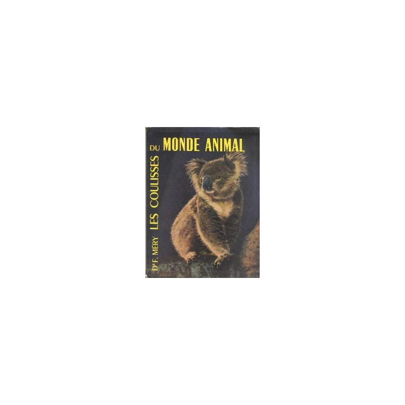 Les coulisses du monde animal