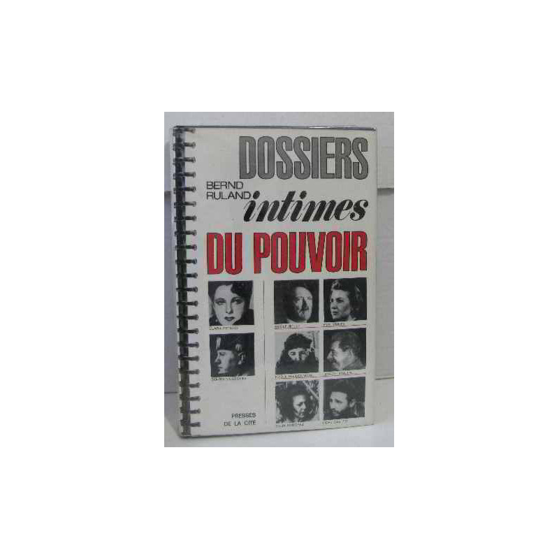 Dossiers intimes du pouvoir