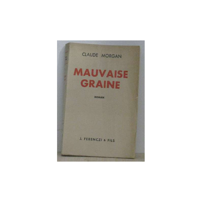 Mauvaise graine