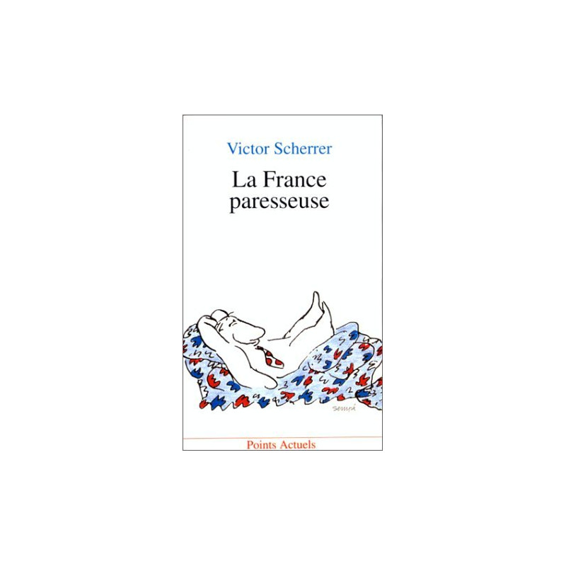 La France paresseuse