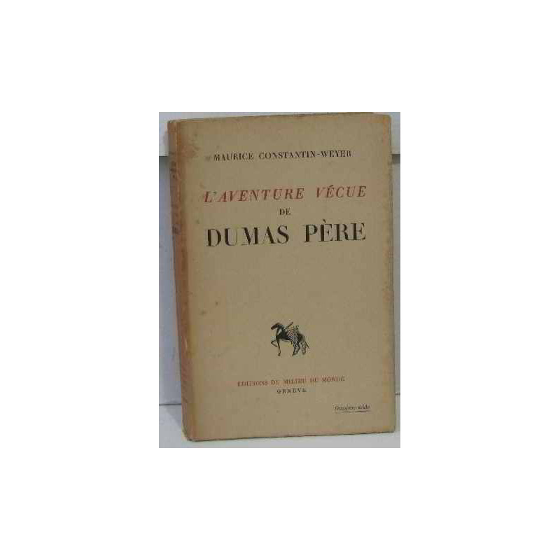 L'aventure vécue de dumas père