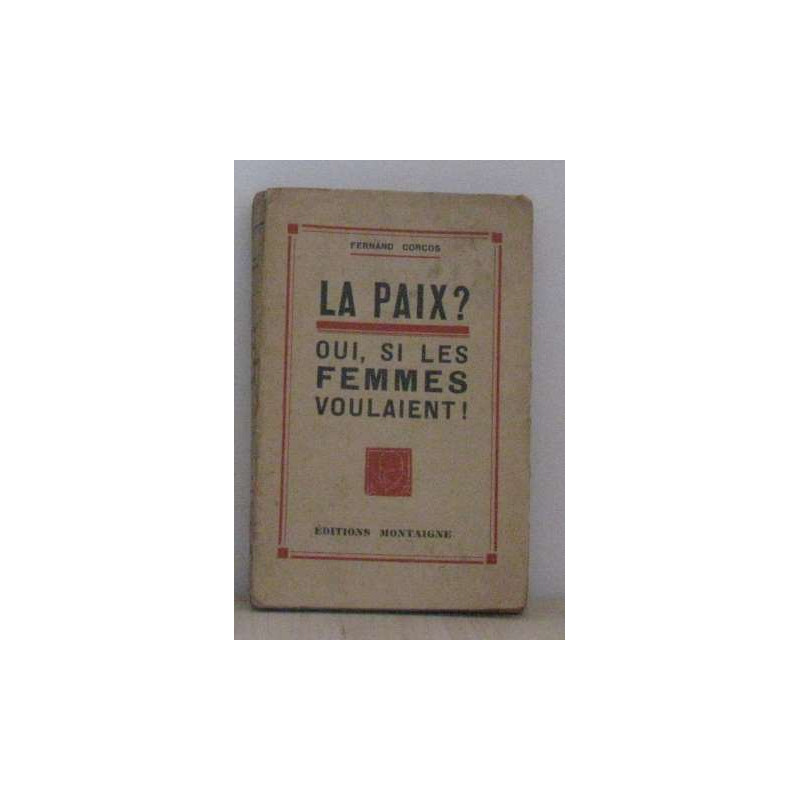 La paix? oui si les femmes voulaient